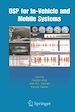 Téléchargez le livre numérique:  DSP for In-Vehicle and Mobile Systems