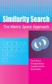 Téléchargez le livre numérique:  Similarity Search The Metric Space Approach