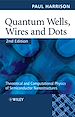 Téléchargez le livre numérique:  Quantum Wells, Wires and Dots: Theoretical and Computational Physics of Semiconductor Nanostructures