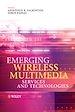 Téléchargez le livre numérique:  Emerging Wireless Multimedia: Services and Technologies