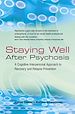 Téléchargez le livre numérique:  Staying Well After Psychosis: A Cognitive Interpersonal Approach to Recovery and Relapse Prevention