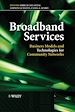 Téléchargez le livre numérique:  Broadband Services: Business Models and Technologies for Community Networks