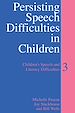 Téléchargez le livre numérique:  Persisting Speech Difficulties in Children: Children's Speech and Literacy Difficulties