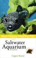 Téléchargez le livre numérique:  Saltwater Aquarium: Your Happy Healthy Pet<small>TM</small>
