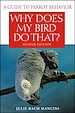Téléchargez le livre numérique:  Why Does My Bird Do That?: A Guide to Parrot Behavior