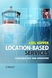 Téléchargez le livre numérique:  Location-based Services: Fundamentals and Operation
