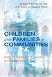 Téléchargez le livre numérique:  Children and Families in Communities: Theory, Research, Policy and Practice