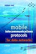 Téléchargez le livre numérique:  Mobile Telecommunications Protocols for Data Networks