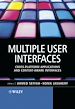 Téléchargez le livre numérique:  Multiple User Interfaces: Cross-Platform Applications and Context-Aware Interfaces