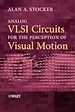Téléchargez le livre numérique:  Analog VLSI Circuits for the Perception of Visual Motion