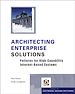 Téléchargez le livre numérique:  Architecting Enterprise Solutions: Patterns for High-Capability Internet-based Systems