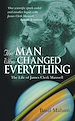 Téléchargez le livre numérique:  The Man Who Changed Everything: The Life of James Clerk Maxwell