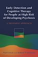 Téléchargez le livre numérique:  Early Detection and Cognitive Therapy for People at High Risk of Developing Psychosis: A Treatment Approach
