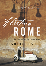 Télécharger cet ebook : Fleeting Rome: In Search of la Dolce Vita