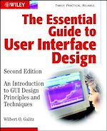 Télécharger cet ebook : The Essential Guide to User Interface Design: An Introduction to GUI Design Principles and Techniques