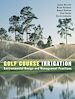 Téléchargez le livre numérique:  Golf Course Irrigation: Environmental Design and Management Practices