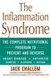 Téléchargez le livre numérique:  The Inflammation Syndrome: The Complete Nutritional Program to Prevent and Reverse Heart Disease, Arthritis, Diabetes, Allergies, and Asthma 