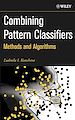Téléchargez le livre numérique:  Combining Pattern Classifiers: Methods and Algorithms