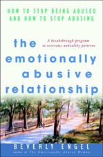 Téléchargez le livre numérique:  The Emotionally Abusive Relationship: How to Stop Being Abused and How to Stop Abusing