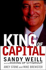 Télécharger cet ebook : King of Capital: Sandy Weill and the Making of Citigroup