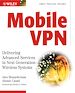 Téléchargez le livre numérique:  Mobile VPN: Delivering Advanced Services in Next Generation Wireless Systems