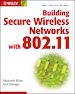 Téléchargez le livre numérique:  Building Secure Wireless Networks with 802.11