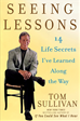 Téléchargez le livre numérique:  Seeing Lessons: 14 Life Secrets I've Learned Along the Way 