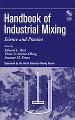Téléchargez le livre numérique:  Handbook of Industrial Mixing: Science and Practice