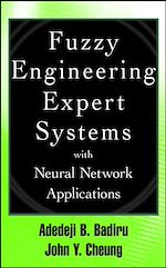Télécharger cet ebook : Fuzzy Engineering Expert Systems with Neural Network Applications