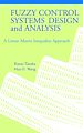 Téléchargez le livre numérique:  Fuzzy Control Systems Design and Analysis: A Linear Matrix Inequality Approach