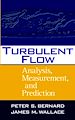 Téléchargez le livre numérique:  Turbulent Flow: Analysis, Measurement, and Prediction 