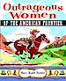Téléchargez le livre numérique:  Outrageous Women of the American Frontier