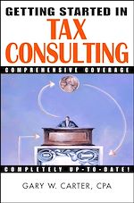 Télécharger cet ebook : Getting Started in Tax Consulting