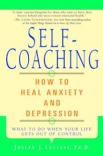 Télécharger cet ebook : Self-Coaching: How to Heal Anxiety and Depression