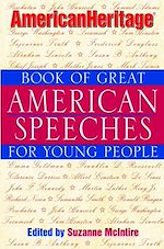 Télécharger cet ebook : American Heritage&reg; Book of Great American Speeches for Young People