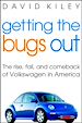 Téléchargez le livre numérique:  Getting the Bugs Out: The Rise, Fall, and Comeback of Volkswagen in America