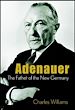 Téléchargez le livre numérique:  Adenauer: The Father of the New Germany