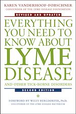 Télécharger cet ebook : Everything You Need to Know About Lyme Disease and Other Tick-Borne Disorders