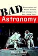 Téléchargez le livre numérique:  Bad Astronomy: Misconceptions and Misuses Revealed, from Astrology to the Moon Landing "Hoax"