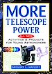 Téléchargez le livre numérique:  More Telescope Power: All New Activities and Projects for Young Astronomers