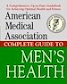 Téléchargez le livre numérique:  American Medical Association Complete Guide to Men's Health
