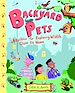 Téléchargez le livre numérique:  Backyard Pets: Activities for Exploring Wildlife Close to Home