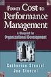 Téléchargez le livre numérique:  From Cost to Performance Management: A Blueprint for Organizational Development 