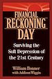 Téléchargez le livre numérique:  Financial Reckoning Day: Surviving the Soft Depression of the 21st Century