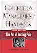 Téléchargez le livre numérique:  Collection Management Handbook: The Art of Getting Paid
