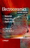 Download this eBook Electroceramics: Materials, Properties, Applications