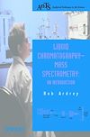 Download this eBook Liquid Chromatography – Mass Spectrometry: An Introduction