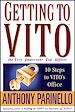 Téléchargez le livre numérique:  Getting to VITO<small>TM</small> (The Very Important Top Officer): 10 Steps to VITO's Office