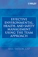 Téléchargez le livre numérique:  Effective Environmental, Health, and Safety Management Using the Team Approach