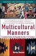 Téléchargez le livre numérique:  Multicultural Manners: Essential Rules of Etiquette for the 21st Century